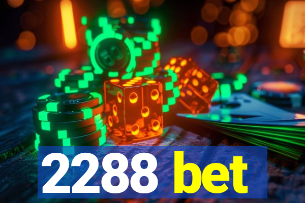 2288 bet
