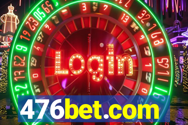 476bet.com