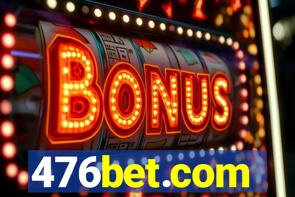 476bet.com