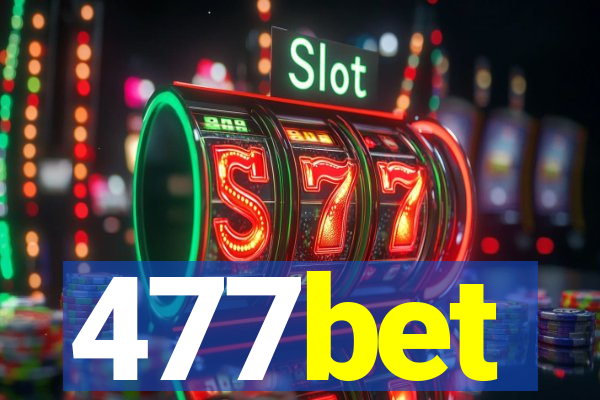 477bet