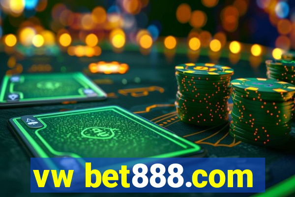 vw bet888.com