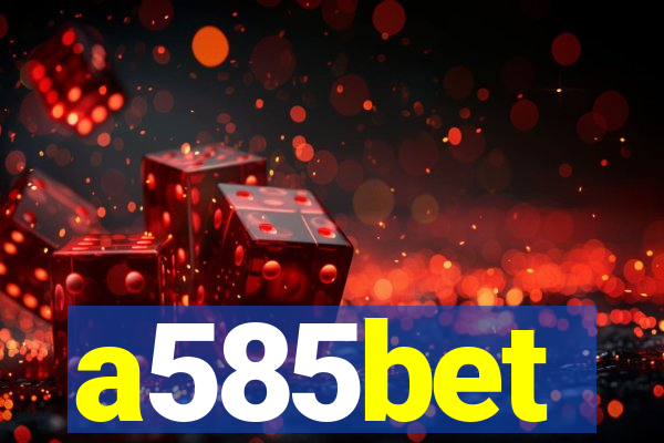 a585bet