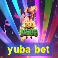 yuba bet