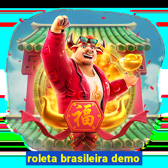 roleta brasileira demo