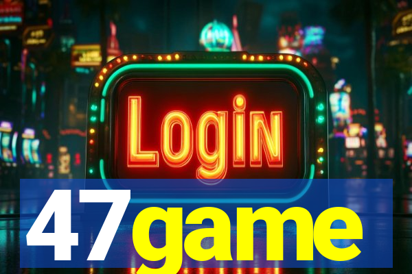 47game