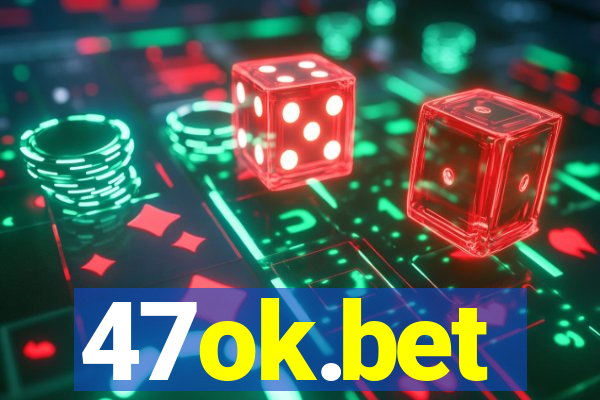 47ok.bet