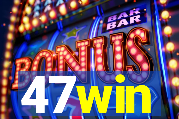 47win