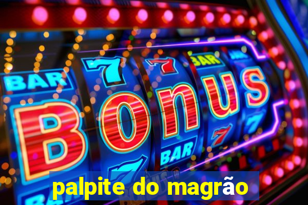 palpite do magrão