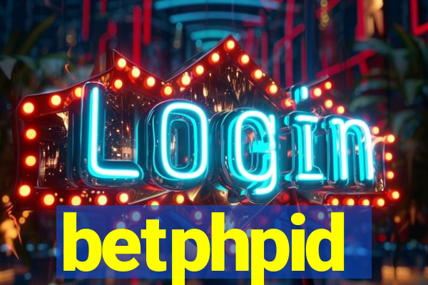 betphpid
