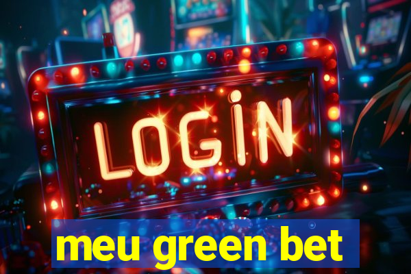 meu green bet