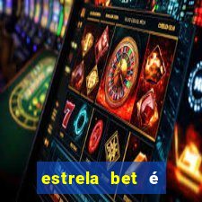 estrela bet é legalizado no brasil
