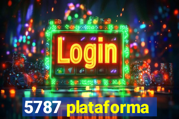 5787 plataforma