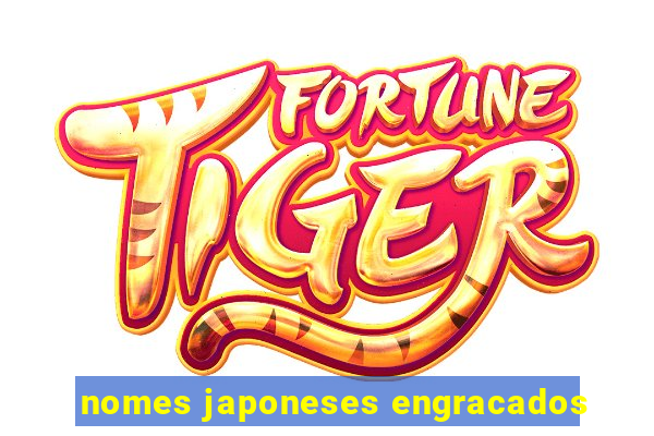 nomes japoneses engracados
