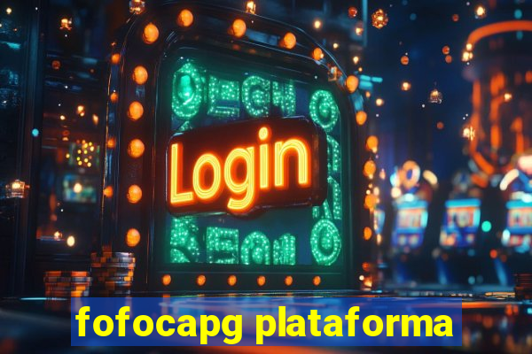 fofocapg plataforma