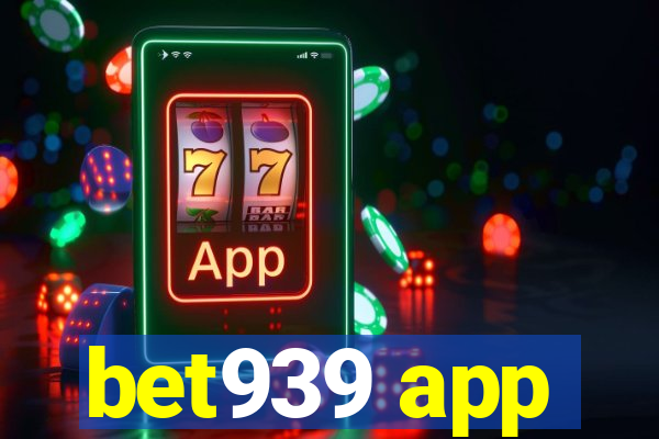 bet939 app