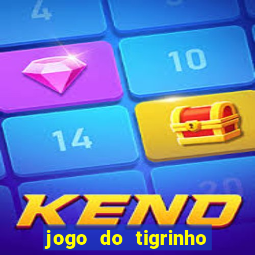 jogo do tigrinho de 2 reais