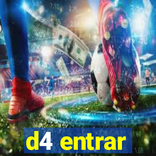 d4 entrar
