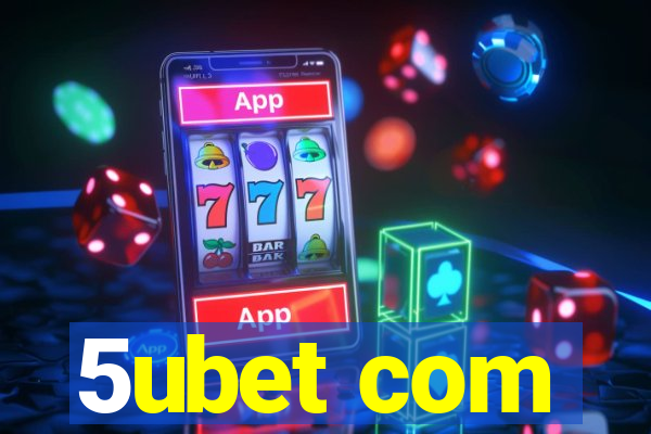 5ubet com
