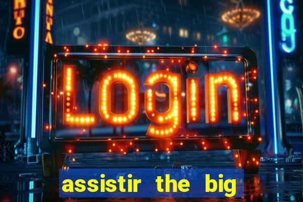 assistir the big bang theory dublado