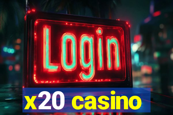 x20 casino