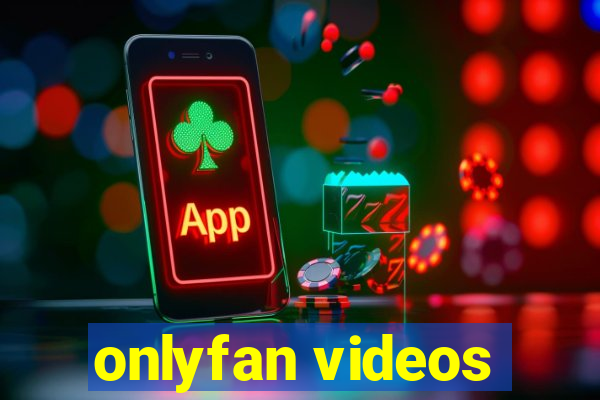 onlyfan videos