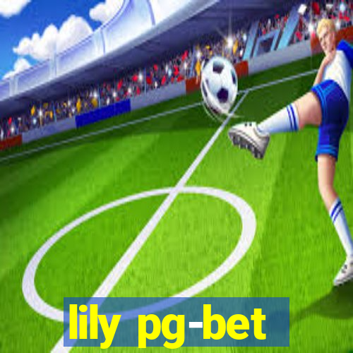 lily pg-bet