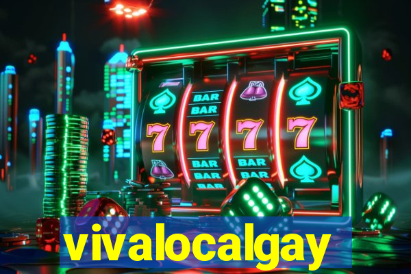 vivalocalgay
