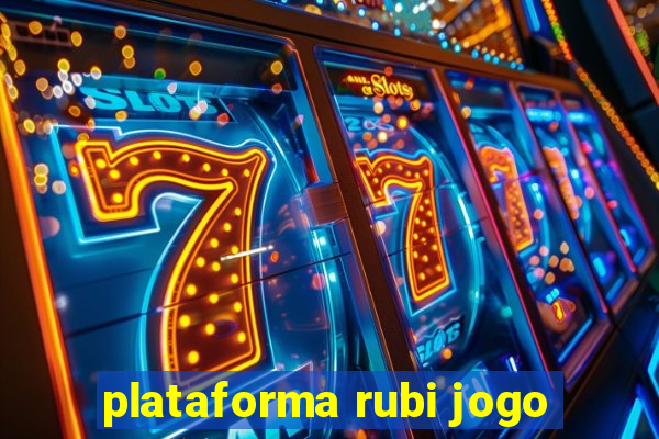 plataforma rubi jogo