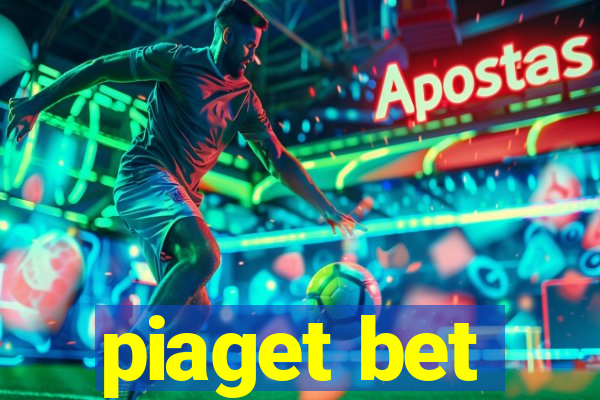 piaget bet
