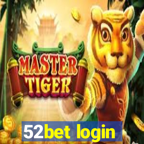 52bet login