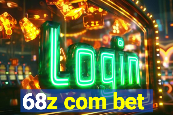 68z com bet
