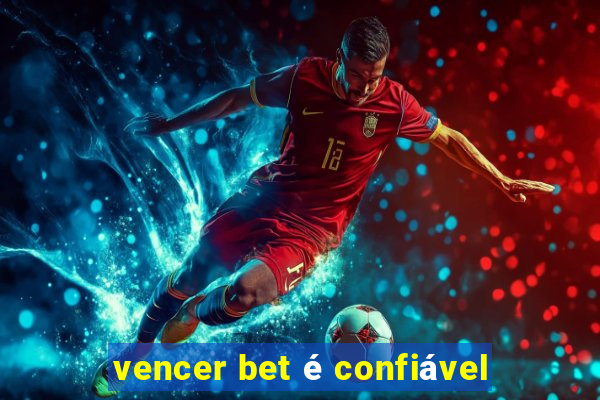 vencer bet é confiável