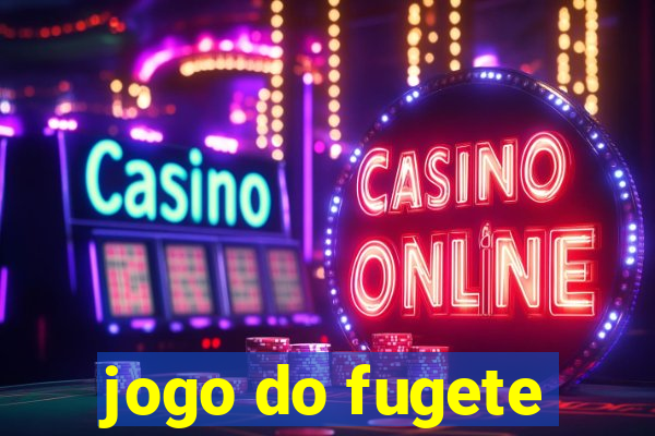 jogo do fugete
