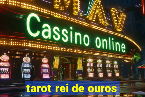 tarot rei de ouros