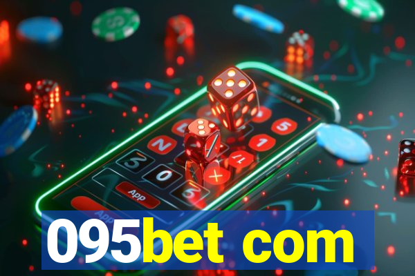 095bet com