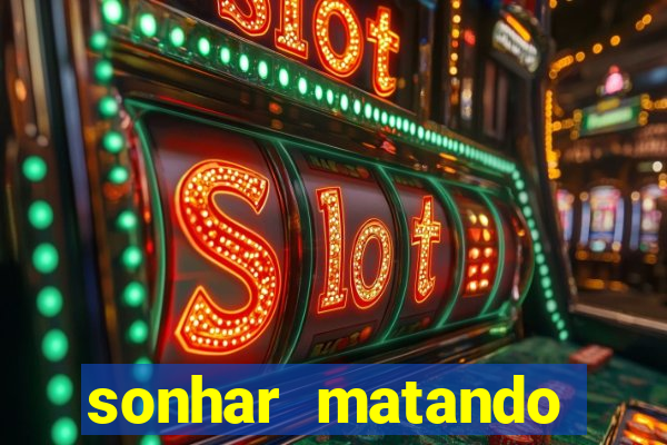 sonhar matando porco jogo do bicho