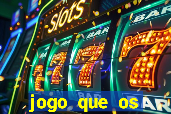 jogo que os famosos jogam para ganhar dinheiro