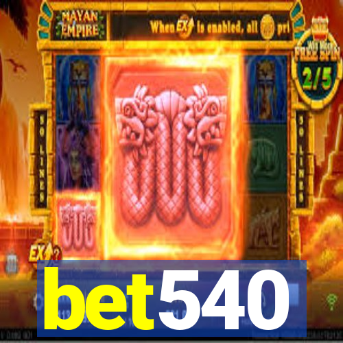 bet540