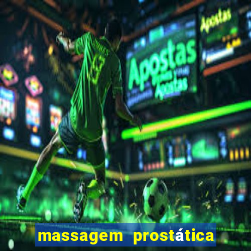 massagem prostática são paulo