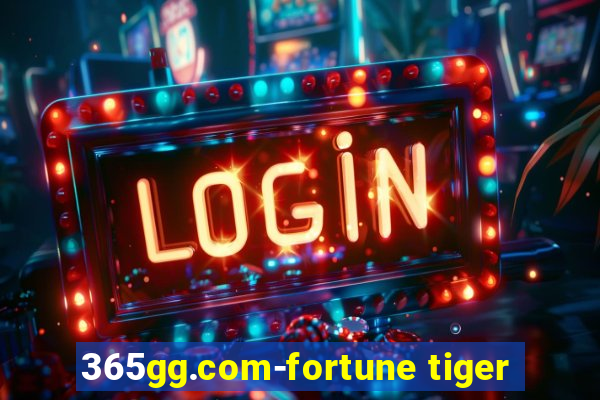 365gg.com-fortune tiger