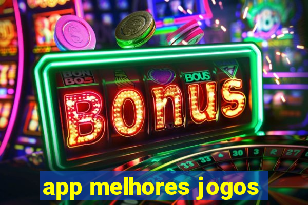 app melhores jogos