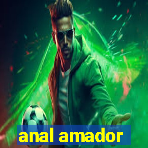 anal amador