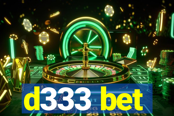 d333 bet