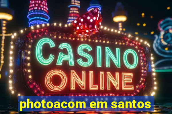photoacom em santos