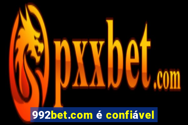 992bet.com é confiável