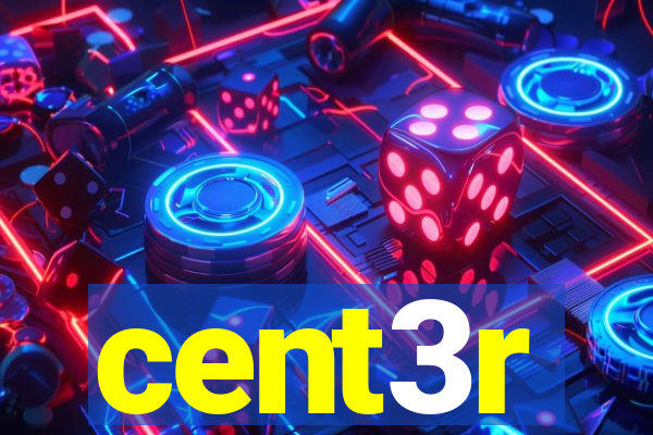 cent3r