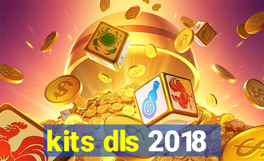 kits dls 2018
