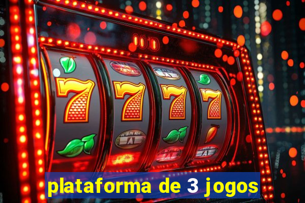 plataforma de 3 jogos