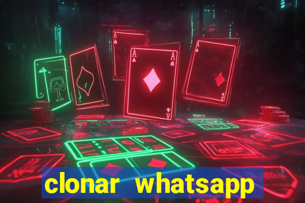 clonar whatsapp normal gratis