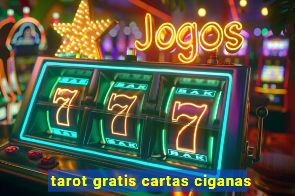tarot gratis cartas ciganas